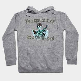 What Happens on the Boat Stays on the Boat Hoodie